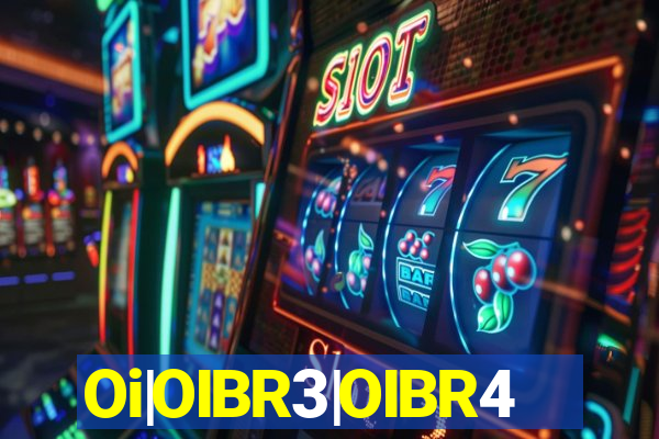 Oi|OIBR3|OIBR4